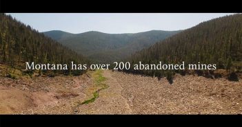 Montana has over 200 abandoned mines.