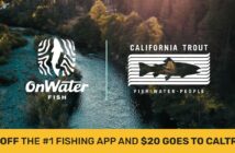 Aerial view of a river with trees. OnWater Fish and California Trout logos displayed. Text reads: "20% off the #1 fishing app and $20 goes to CalTrout.